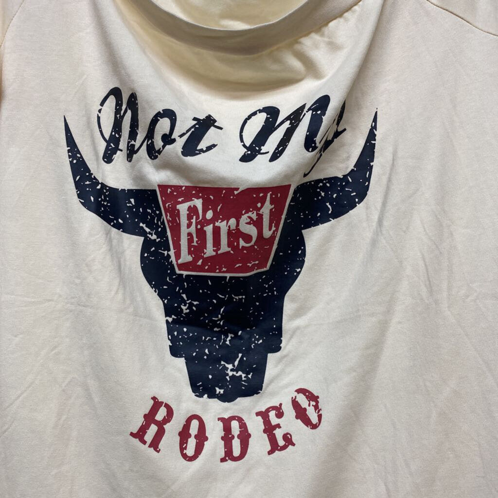 NOT MY FIRST RODEO